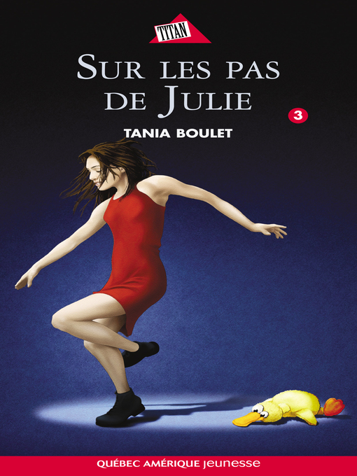 Title details for Clara et Julie 03--Sur les pas de Julie by Tania Boulet - Available